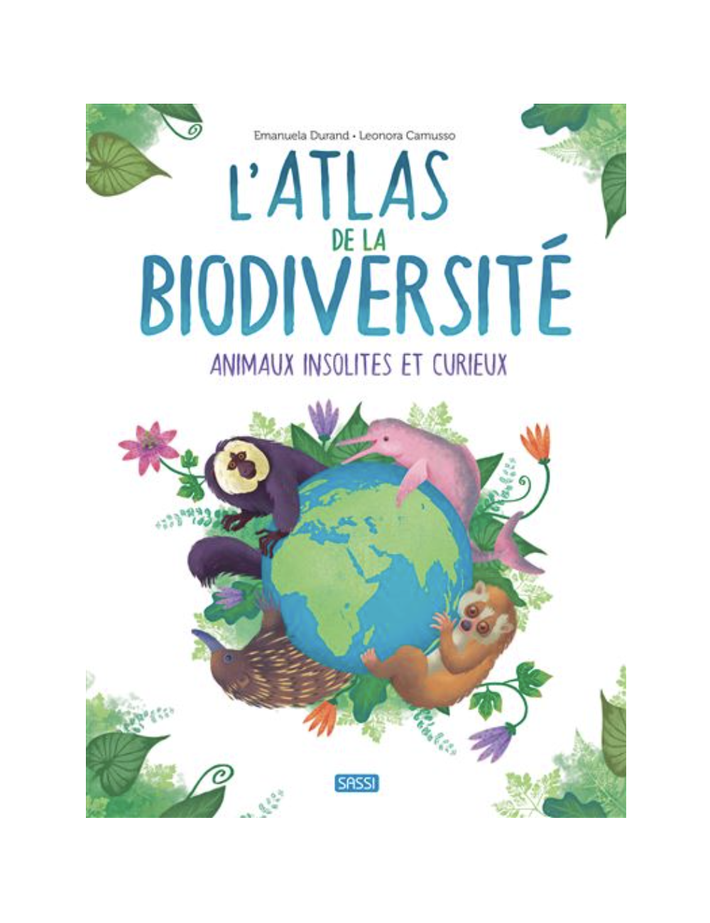 L'Atlas de la biodiversité. Animaux insolites et curieux